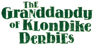 The Granddaddy of Klondike Derbies